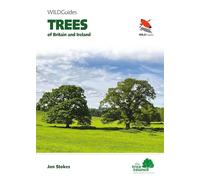 Trees of Britain and Ireland: A Guide to the Trees of Great Britain and Ireland (WILDGuides of Britain & Europe)