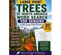 Trees of North America Word Search for Seniors: 80 Large Print Puzzles Featuring Native Trees, Forests, National Parks, Leaves, Wildlife & Woodland Nature