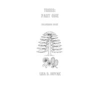 TREES: PART ONE: Colouring Book by Lisa D. Novak (FLORA & FAUNA)