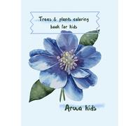 Trees & Plants Coloring Book for Kids: For Ages 4-8 | Easy and Fun Nature Designs