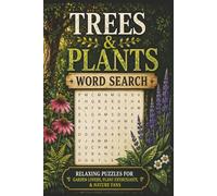 Trees & Plants Word Search: Relaxing Puzzles for Garden Lovers, Plant Enthusiasts & Nature Fans