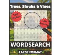 Trees, Shrubs & Vines Word Search: Large-Print Puzzles about Trees, Shrubs & Vines - Fun & Relaxing for Adults and Seniors