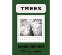 TREES WORD SEARCH 495: 100+ Tree-Themed Word Search Puzzles for All Ages - Improve Vocabulary, Relax & Learn About Trees