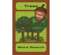 Trees Word Search: Word Searches with Easy to Read Print about Trees, Types of Trees, Types of Bushes, Vines and Much More | 6x9 inches, 110 pages | 50 + puzzles ... Gifts for Vacations and Free Time.