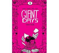 Treiman, Lissa - Giant Days Library Edition Vol. 1: Collects Giant Days #1-8 (GIANT DAYS LIBRARY ED HC)