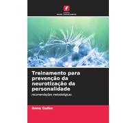 Treinamento para prevenção da neurotização da personalidade: recomendações metodológicas