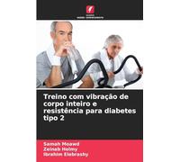 Treino com vibração de corpo inteiro e resistência para diabetes tipo 2