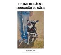 Treino de Cães e Educação de Cães