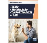 Treino e Modificação Comportamental de Cães