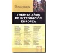 Treinta Años De Integracion Europea