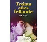 Treinta años follando (GEBARA)