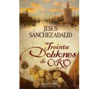 Treinta Doblones De Oro. Novela Galardonada Con El Iii Premio Literari