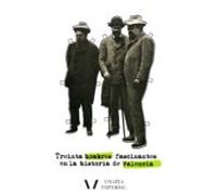 treinta hombres fascinantes en la historia de valencia