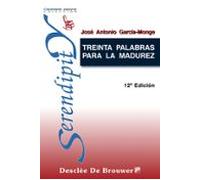 Treinta Palabras Para La Madurez