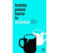 Treinta pasos hacia La Amistad (VIVA)
