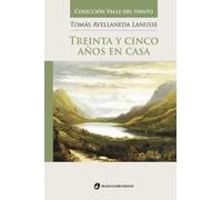 Treinta y cinco años en casa (Colección Valle del Viento)