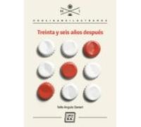 Treinta Y Seis Años Despues