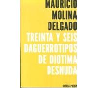 Treinta y seis daguerrotipos de Diotima desnuda