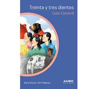 Treinta y tres dientes: Serie Doctor Siri Paiboun: 2