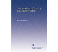 Treitschke's History of Germany in the Nineteeth Century: V. 6