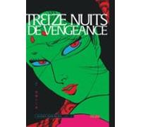 Treize Nuits De Vengeance - Tome 1 (ebook)