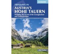 Trekking in Austria's Hohe Tauern: Including the ascent of the Grossglockner and Grossvenediger (Cicerone Multi-day Hiking Guides)