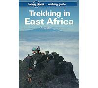 Trekking in East Africa (Lonely Planet Walking Guides) [Idioma Inglés]