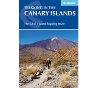 Trekking in the Canary Islands: The GR131 island-hopping route (Cicerone Guides)
