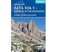 Trekking in the dolomites alta via 1: Includes 1:25,000 map booklet (Cicerone Trekking Guides)