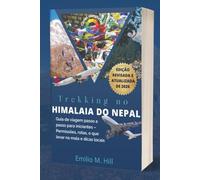 Trekking no Himalaia do Nepal 2026: Guia de viagem passo a passo para iniciantes - Permissões, rotas, o que levar na mala e dicas locais