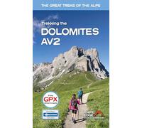 Trekking the Dolomites AV2 (The Great Treks of the Alps)