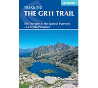 Trekking the GR11 Trail (International Trekking) [Idioma Inglés]: The Traverse of the Spanish Pyrenees - La Senda Pirenaica (Cicerone Trekking Guide)