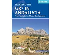 Trekking the GR7 in Andalucia: From Tarifa to Puebla de Don Fadrique (Cicerone Walking Guides)