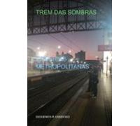 Trem Das Sombras (ebook)