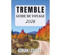 TREMBLE GUIDE DE VOYAGE 2026