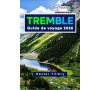 Tremble Guide de voyage 2026: Planification saison par saison pour l'exploration des montagnes Rocheuses, les expériences locales et les essentiels du voyage