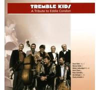 Tremble Kids - A Tribute To Eddie Condon