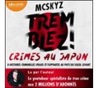 Tremblez ! Crimes Au Japon (audiolibro)