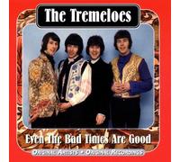 Tremeloes the - Even the Bad Times Are Good