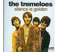 Tremeloes the - Silence is Golden [Import]