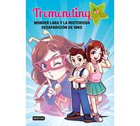 Tremending girls. Wonder Lara y la misteriosa desaparición de Niko (Jóvenes influencers)