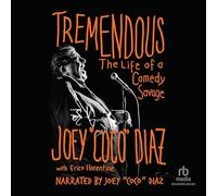Tremendous: The Life of a Comedy Savage