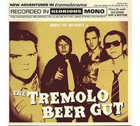 Tremolo Beer Gut - Under the Influence of [Vinilo]