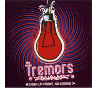 Tremors,The - No Kissing Cash Up Front