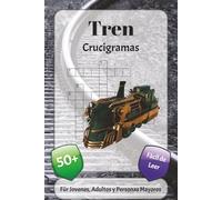 Tren Crucigramas: Crucigramas con fuente fácil de leer sobre trenes, vehículos, viajes y más | 6x9 pulgadas, 120 páginas | más de 50 crucigramas… Un ... las fiestas, las vacaciones y la relajación