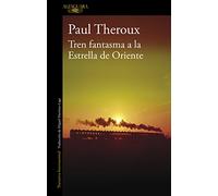 Tren fantasma a la Estrella de Oriente (Literaturas)