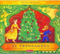 Trencanous, el: El conte de fades de nadal per excel lència. (SIN COLECCION)