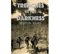 Trenches in the Darkness