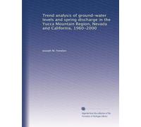Trend analysis of ground-water levels and spring discharge in the Yucca Mountain Region, Nevada and California, 1960-2000