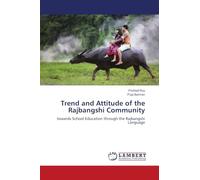 Trend and Attitude of the Rajbangshi Community: towards School Education through the Rajbangshi Language